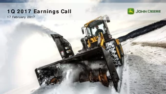 1 Q 2 0 1 7  Earnings Call  17 February 2017  1  Safe Harbor Statem ent &amp; Disclosures  The