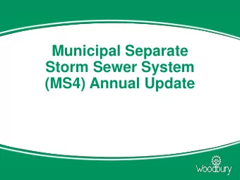 Storm Sewer System  (MS4) Annual Update  National Pollutant Discharge  Elimination System:  Is a