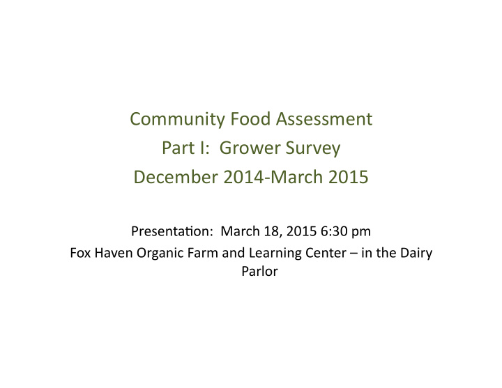 community food assessment part i grower survey december
