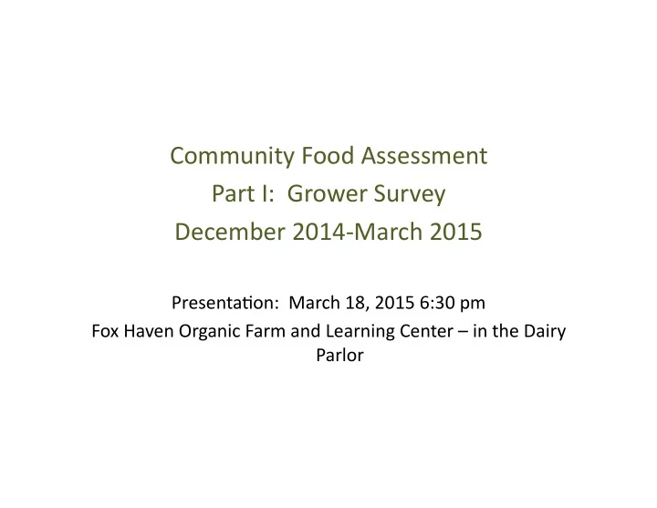 community food assessment part i grower survey december
