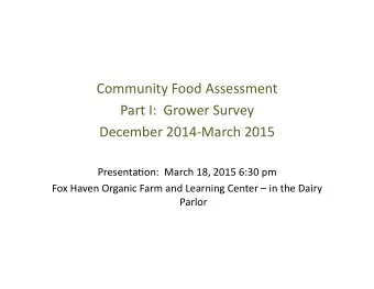 Community  Food  Assessment    Part  I:    Grower  Survey    December