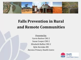 and Remote Communities  Presented by:  Carrie Barlow CNS 2  Susan Cooper CNS 2  Elizabeth Buffon