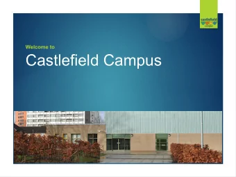 Castlefield Campus  Who Are We?  Castlefield Campus is part of The Manchester Federation of EBSD