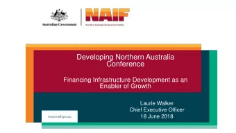 Developing Northern Australia  Conference  Financing Infrastructure Development as an  Enabler of