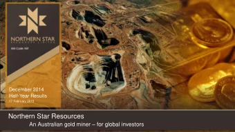 An Australian gold miner  for global investors  Disclaimer  Competent Persons Statements  The