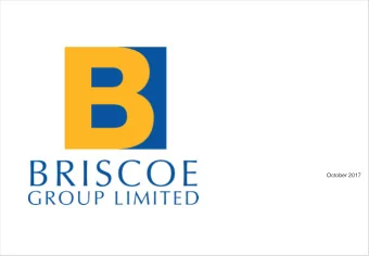 October 2017  Contents  Contents  01  Overview of Briscoe Group  2  02  Key strengths  5  03