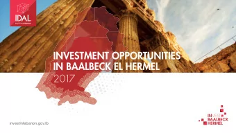 INVESTMENT OPPORTUNITIES  IN BAALBECK EL HERMEL  2017  investinlebanon.gov.lb  BAALBECK  EL HERMEL