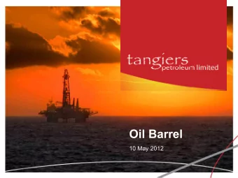 Oil Barrel  10 May 2012  Two potentially world class oil &amp;  gas exploration projects
