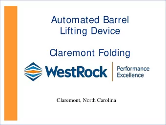 Automated Barrel  Lifting Device  Claremont Folding  Claremont, North Carolina  Project Overview  2