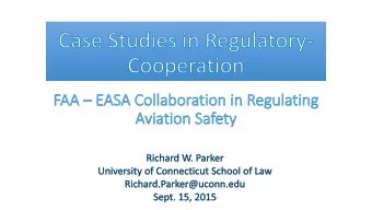 The Key Players  US Federal Aviation Administration (FAA)  DG-Move/European Aviation Safety