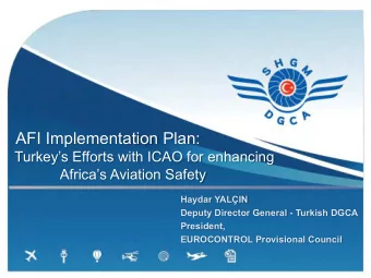 AFI Implementation Plan:  Turkeys Efforts with ICAO for enhancing  Africas Aviation Safety