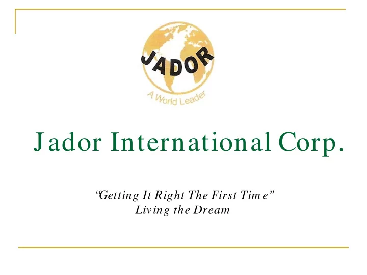 jador international corp