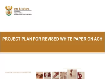 PROJECT PLAN FOR REVISED WHITE PAPER ON ACH  POLICY AND LAW MAKING PROCESS  Ruling Party gives