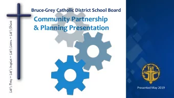 &amp; Planning Presentation  Presented May 2019  www.bgcdsb.org  Board Strategic Goals  Our Mission