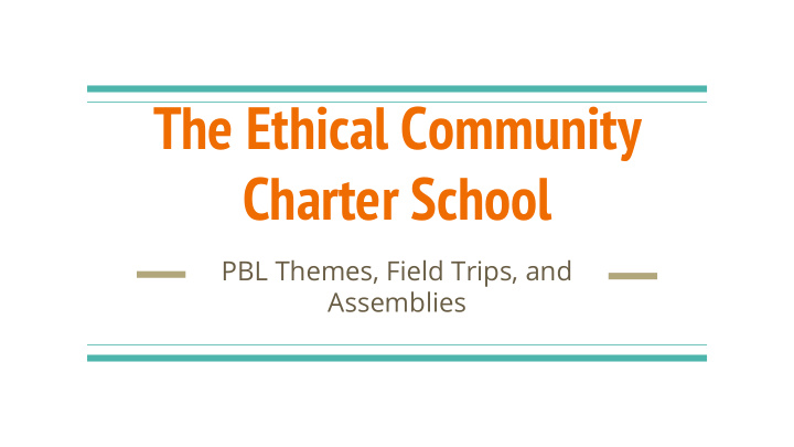 the ethical community charter school