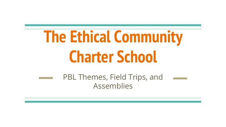 the ethical community charter school