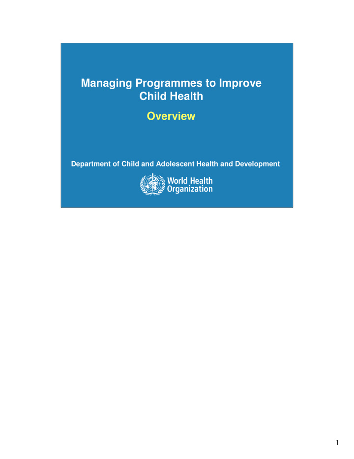 managing programmes to improve child health overview