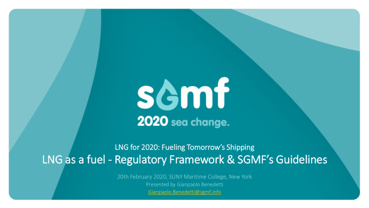 ln lng as as a a fue fuel l regulatory framework sgmf s