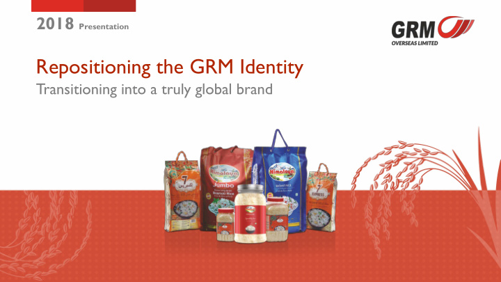 repositioning the grm identity