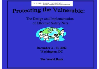 The Design and Implementation  of Effective Safety Nets  December 2 - 13, 2002  Washington, DC  The