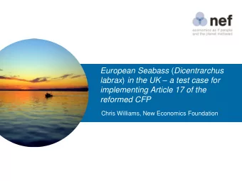 labrax ) in the UK  a test case for  implementing Article 17 of the reformed CFP  Chris