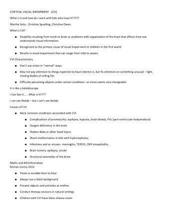 CORTICAL VISUAL IMPAIRMENT   (CVI)  What is it and how do I work with kids who have it?????  Martha