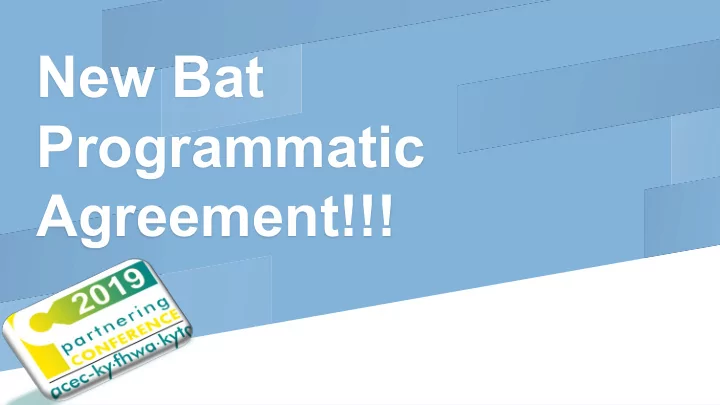 new bat programmatic agreement so what s new