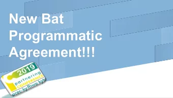 New Bat  Programmatic  Agreement!!!  So whats new?  Simplified Habitat Types/Cutting Seasons