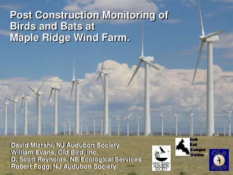 Post Construction Monitoring of  Post Construction Monitoring of  Birds and Bats at  Birds and Bats