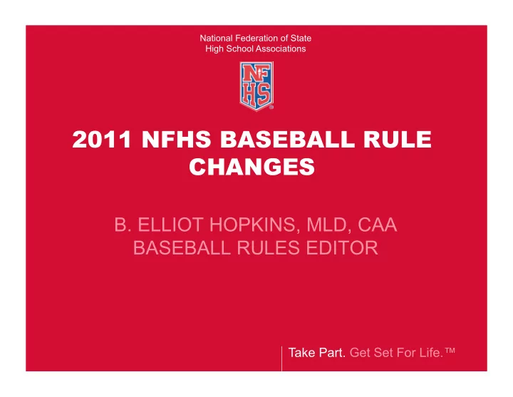 2011 nfhs baseball rule changes