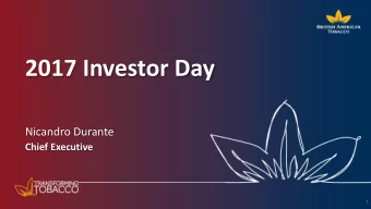 2017 Investor Day  Nicandro Durante  Chief Executive  1  Important notice  This presentation in