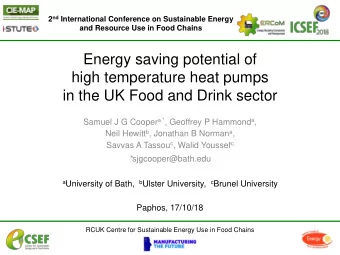high temperature heat pumps  in the UK Food and Drink sector Samuel J G Cooper a * , Geoffrey P