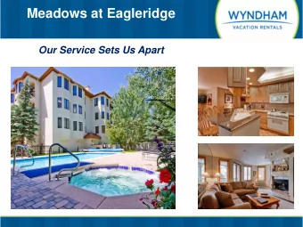 Meadows at Eagleridge  Our Service Sets Us Apart  Marketing  Global Reach, Local Focus   Wyndham