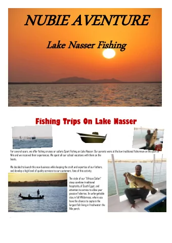 NU  NUBIE AVEN  BIE AVENTURE  TURE  Lake  Lake Nasse  Nasser Fishi  Fishing ng  Fishing Trips On
