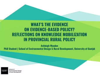 WHATS THE EVIDENCE  ON EVIDENCE-BASED POLICY?  REFLECTIONS ON KNOWLEDGE MOBILIZATION  IN