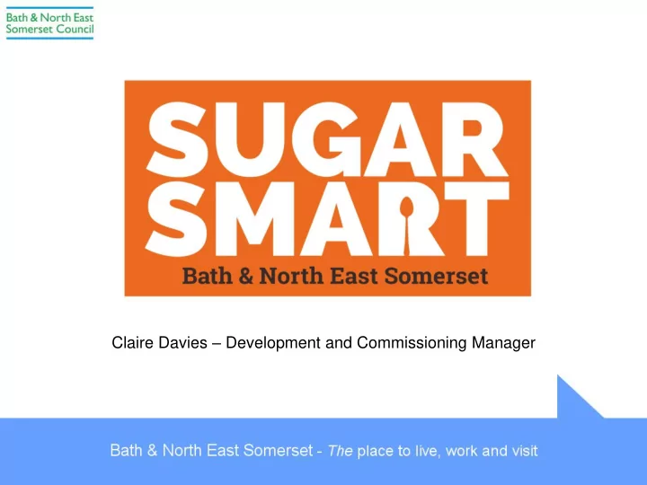 claire davies development and commissioning manager our
