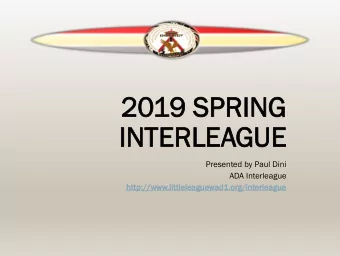 20  2019  9 SP  SPRING  RING  IN  INTERLEA  TERLEAGUE  GUE  Presented by Paul Dini  ADA Interleague