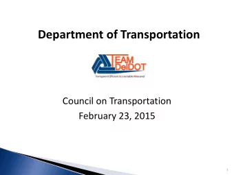 Department of Transportation  Council on Transportation  February 23, 2015  1  Secretarys