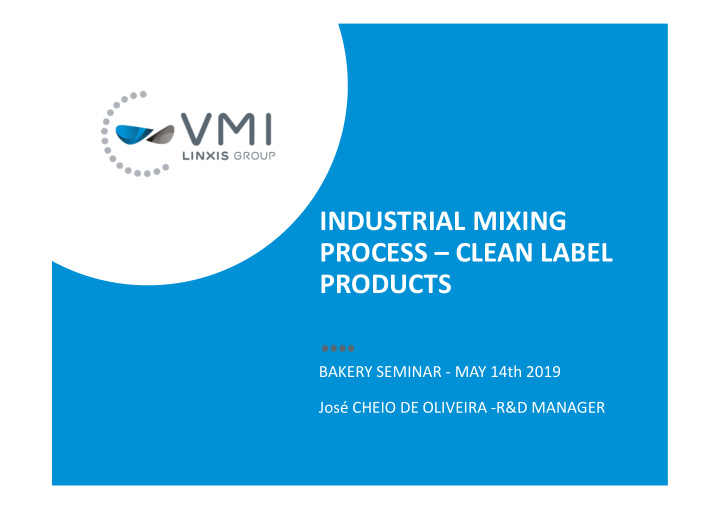 industrial mixing process clean label products