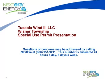 Tuscola Wind II, LLC  Wisner Township  Special Use Permit Presentation  Questions or concerns may
