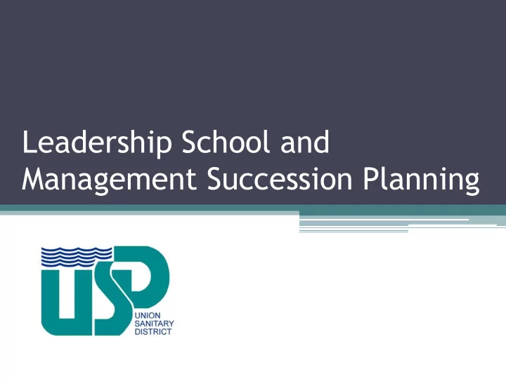management succession planning union sanitary district