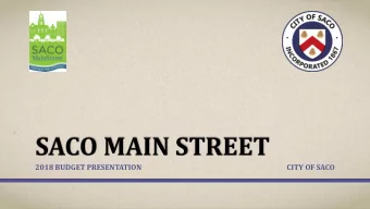 SACO MAIN STREET  2018 BUDGET PRESENTATION  CITY OF SACO  RECOMMENDED BUDGET  FY 2017  FY 2018  $