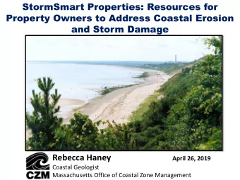 Property Owners to Address Coastal Erosion  and Storm Damage  Rebecca Haney  April 26, 2019