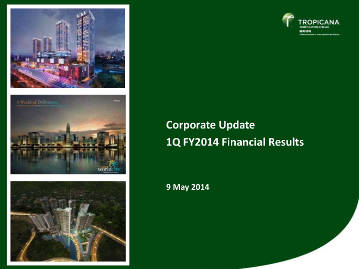 corporate update 1q fy2014 financial results