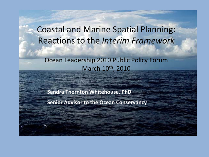 coastal and marine spatial planning reactions to the