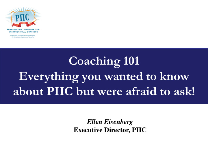 coaching 101 everything you wanted to know about piic but