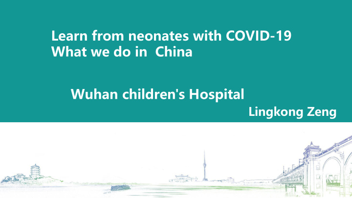 learn from neonates with covid 19