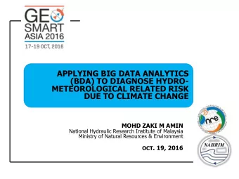 APPLYING BIG DATA ANALYTICS  (BDA) TO DIAGNOSE HYDRO-  METEOROLOGICAL RELATED RISK DUE TO CLIMATE