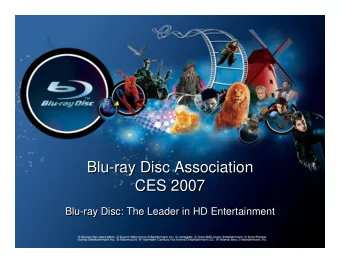 Blu-ray Disc Association  Blu-ray Disc Association  CES 2007  CES 2007  Blu-ray Disc: The Leader in