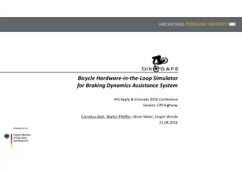 Bicycle Hardware  in  the  Loop Simulator for Braking Dynamics Assistance System IPG Apply